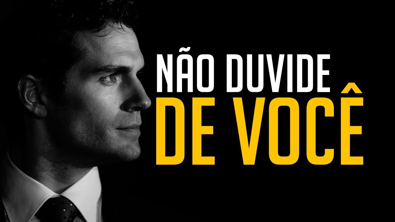 NUNCA DUVIDE DE VOCÊ! ACREDITE QUE VAI DAR CERTO ( Video Motivacional )