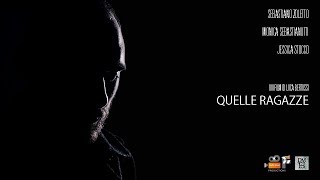 Quelle Ragazze - Trailer di lancio