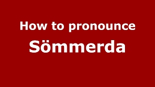 How to pronounce Sömmerda