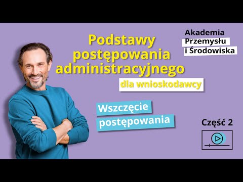 K.p.a. - cz.2 - Wszczęcie postępowania administracyjnego