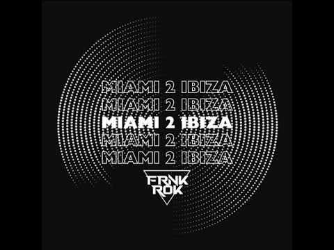 Miami 2 Ibiza (FRNKROK Remix) - SHM Vs Tinie Tempah