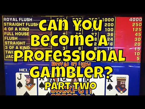 Can You Become a Professional Gambler? Part two
