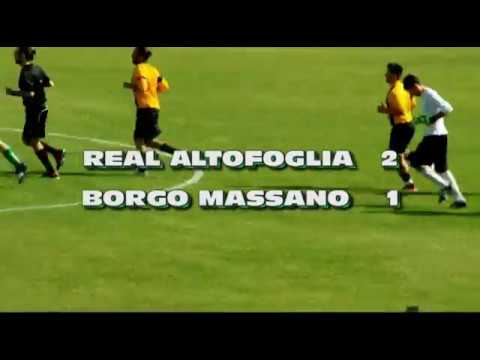 sintesi 1^ partita   REAL ALTOFOGLIA -  BORGO MASSANO 2 - 1