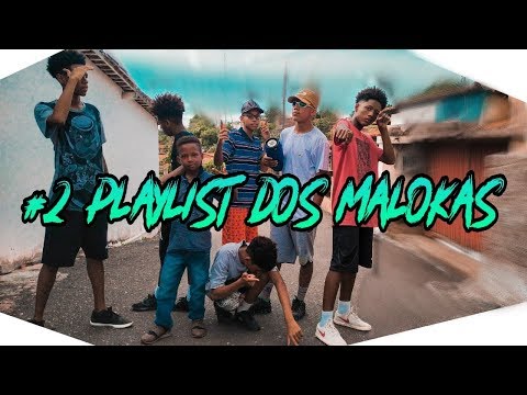 #2 PLAYLIST DOS MALOKAS (NGHS)