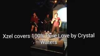 Crystal Waters - 100% Pure Love (Cover by XZEL Band)