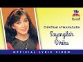 Chintami Atmanegara - Sayangilah Diriku (Video Lirik)