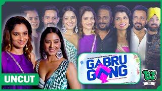 UNCUT: Ankita Lokhande, Srishti Rode, Drashti Dhami, Eijaz Khan, Chahat ,Abhishek at Gabru Gang