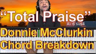 #35: Total Praise || Chord Breakdown - Donnie McClurkin Version