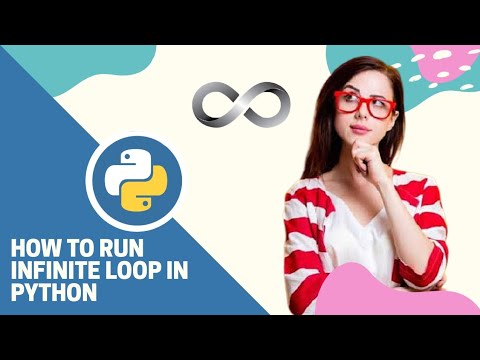 How To Run Infinite Loop In Python What Is An Infinite Loop Python Programming Tutorial Test