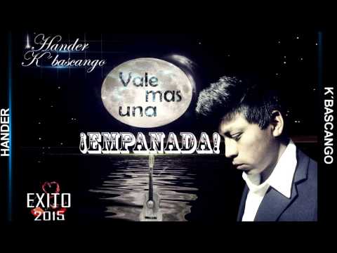 Vale más una empanada - | Video Lyric|  /Cover/ Hander K ´bascango