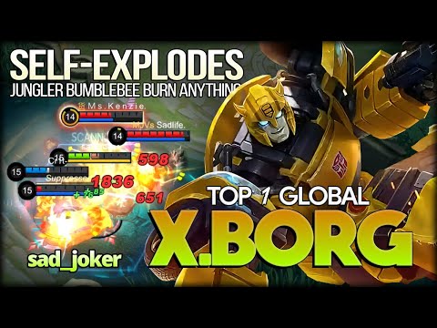 Bumblebee Burn Anything! sad_joker Top 1 Global X.Borg - Mobile Legends: Bang Bang