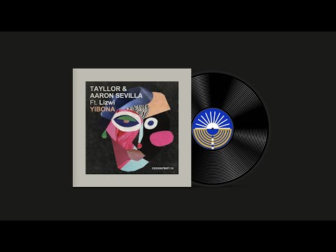 Tayllor & Aaron Sevilla Feat. Lizwi - Yibona