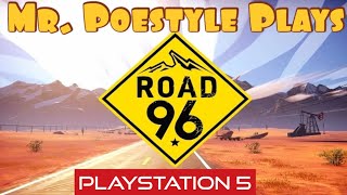 Mr. Poestyle Plays Road 96 Part 1