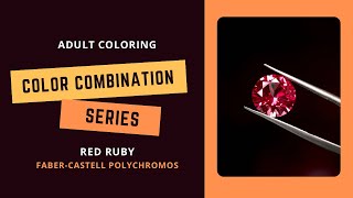 COLOR COMBINATION SERIES: RED RUBY - Faber-Castell polychromos - Adult coloring