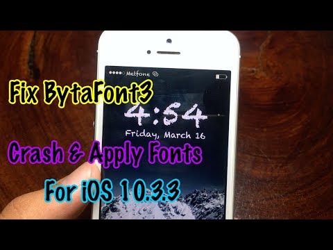 How To Fix BytaFont3 Crash & Apply Fonts For iOS 10.3.3