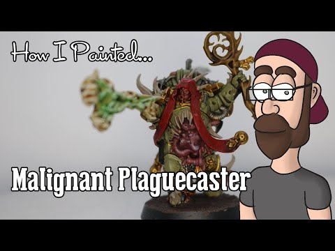 How I Painted The Malignant Plaguecaster