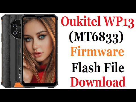 Download Oukitel WP13 (MT6833) Firmware Flash file android 11