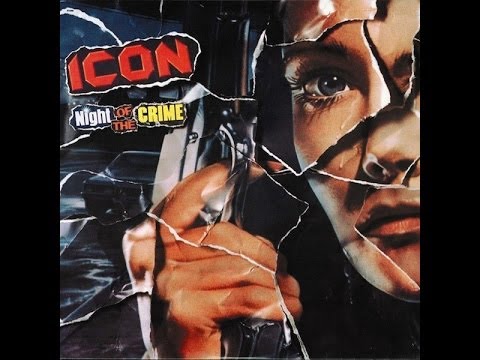 Icon - Night Of The Crime (Full Album) 1985