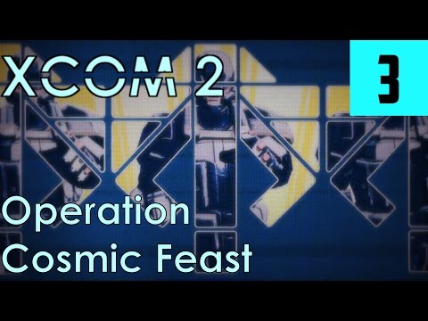 XCOM 2 Veteran [3] Operation Cosmic Feast