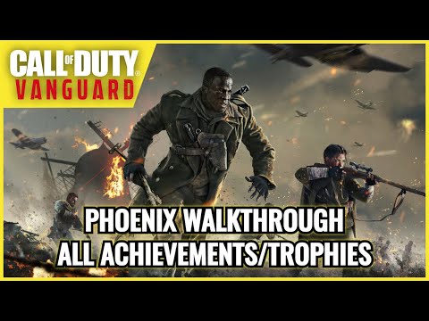 Call Of Duty: Vanguard - Phoenix Walkthrough + All Missable Achievements / Trophies Guide