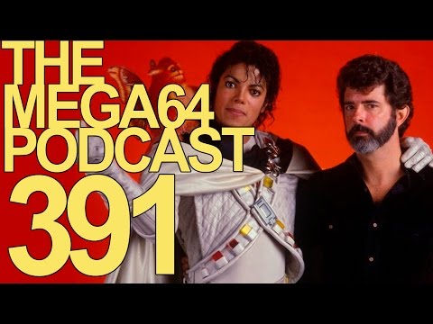 MEGA64 PODCAST: EPISODE 391