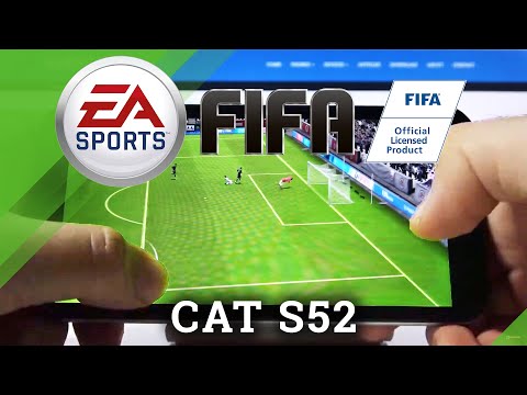 How FIFA Mobile Performs on CAT S52 – Presentation Match