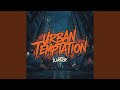 Urban Temptation