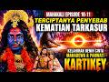 Mahakali Episode 10 11 Storyline Birth Of Mahadewa S Son Mahakali In Indonesian