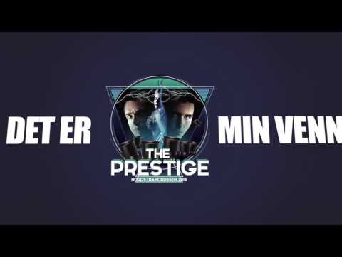 The Prestige 2016 - Mehiko (Prod. Sander Meland)