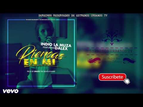 Piensas En Mi - Indio ''La Muza'' Ft Dalex ( PromoRecord's)  ★ ® 2016