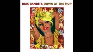 BMX Bandits - Back In Your Arms