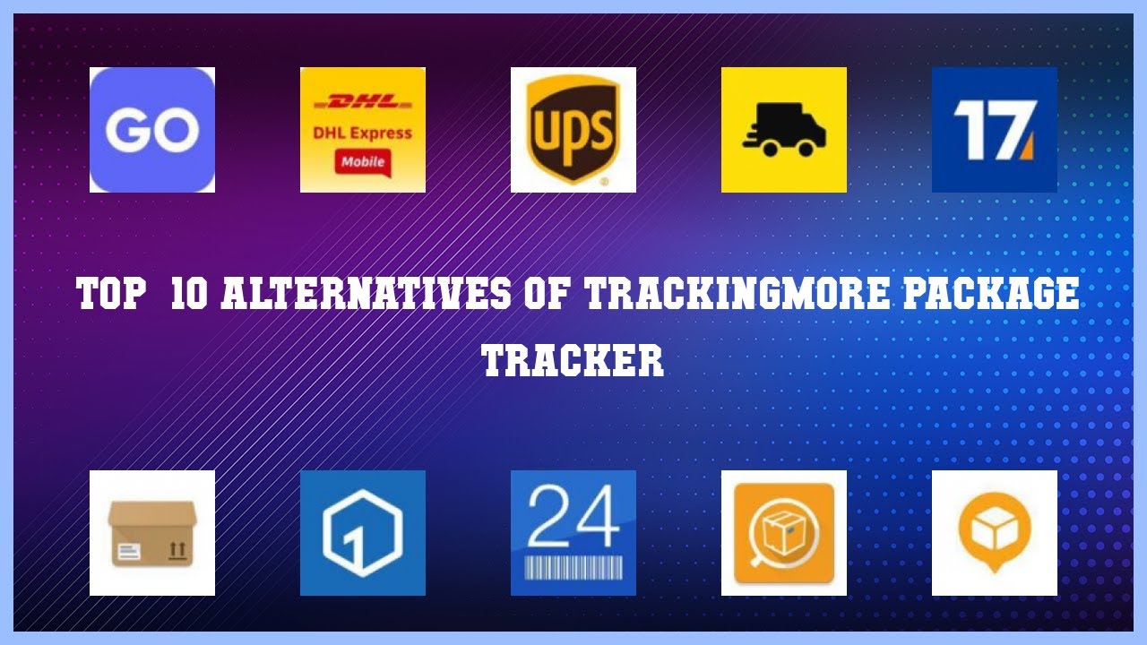 Trackingmore Package Tracker | Top 14 Alternatives of Trackingmore Package Tracker