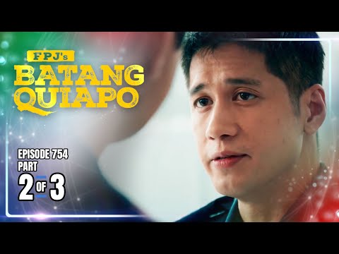 FPJ's Batang Quiapo | Episode 754 (2/3) | January 9, 2026