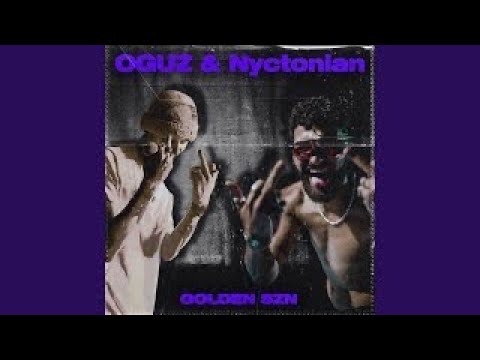 GOLDEN SZN  - OGUZ ,NYCTONIAN   10 MINUTES EDIT 66/213