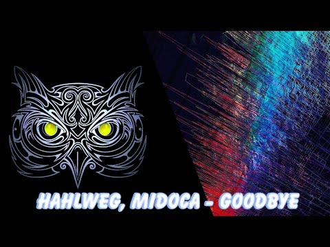 Hahlweg,Midoca - Goodbye