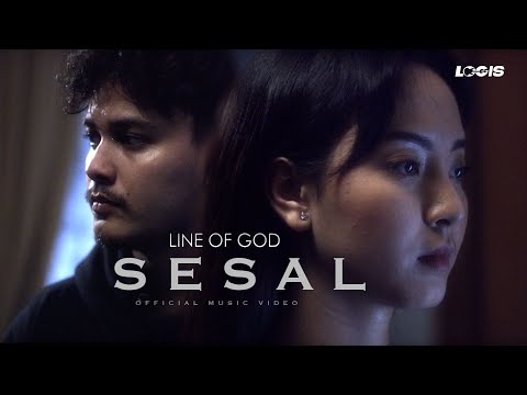Line Of God - Sesal (Official Music Video)