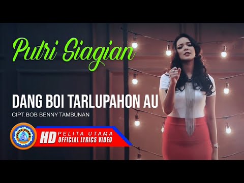 Putri Siagian - DANG BOI TARLUPAHON AU (Official Lyrics Video)