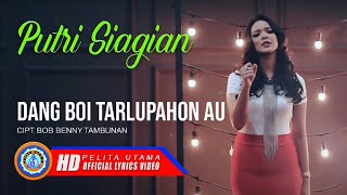 Download lagu Putri Siagian - DANG BOI TARLUPAHON AU mp3