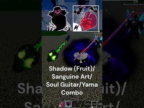 POWERFUL Shadow/Sanguine Art/Soul Guitar/Yama Combo #roblox #bloxfruits #bloxfruit #shorts