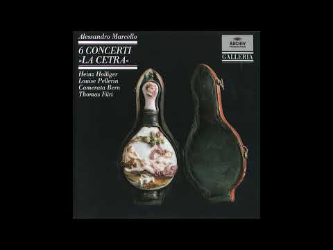 Alessandro Ignazio Marcello (1673–1747) - 6 Concerti "La Cetra" [Heinz Holliger]
