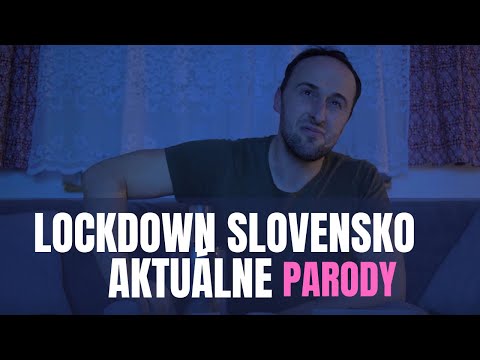 Lockdown Slovensko aktuálne - parody