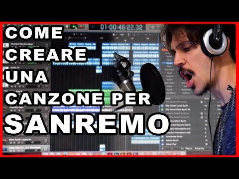 COME CREARE UNA CANZONE PER SANREMO.. SENZA ALCUN TALENTO - Tutorial