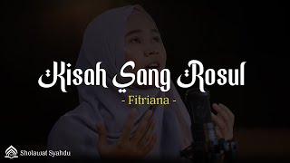 Download lagu Kisah Sang Rosul - Fitriana (Lirik) mp3 Download lagu Kisah Sang Rosul - Fitriana (Lirik) mp3
