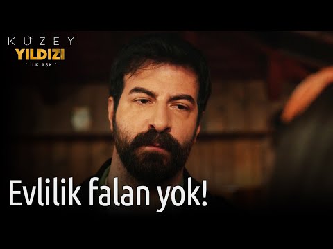 Kuzey Yıldızı İlk Aşk 52. Bölüm - Evlilik Falan Yok!