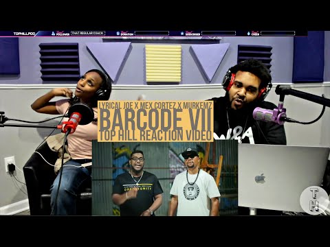 LYRICAL JOE X MURKEMZ X MEX CORTEZ - THE BARCODE VII (OFFICIAL TOP HILL REACTION FREESTYLE VIDEO)