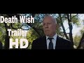 Death Wish Trailer 2018 HD