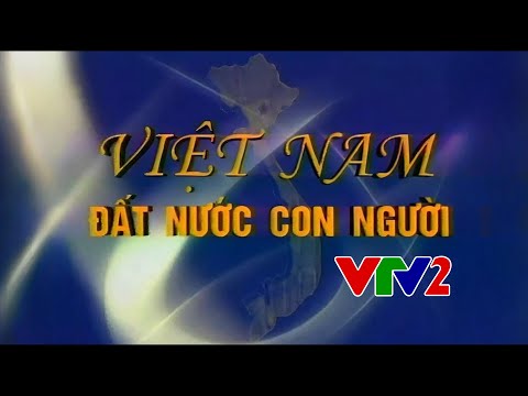VTV | Hình hiệu Việt Nam - Đất Nước - Con Người (1997 - 2005)