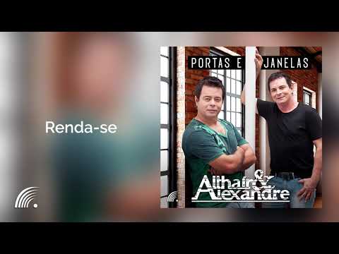 Althair & Alexandre - Renda-se - Portas E Janelas
