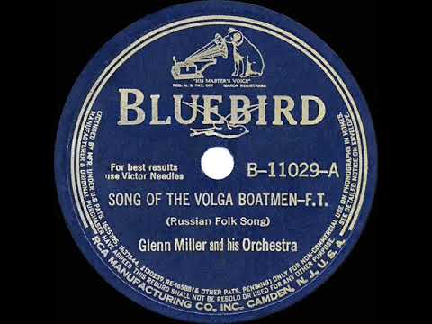 1941 HITS ARCHIVE: Song Of The Volga Boatmen - Glenn Miller (a #1 record)