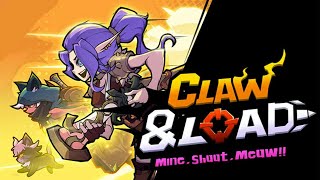 Claw & Load  Mine,Shoot,Meow! -  Survive - Gameplay